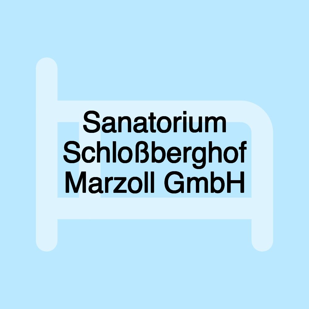 Sanatorium Schloßberghof Marzoll GmbH