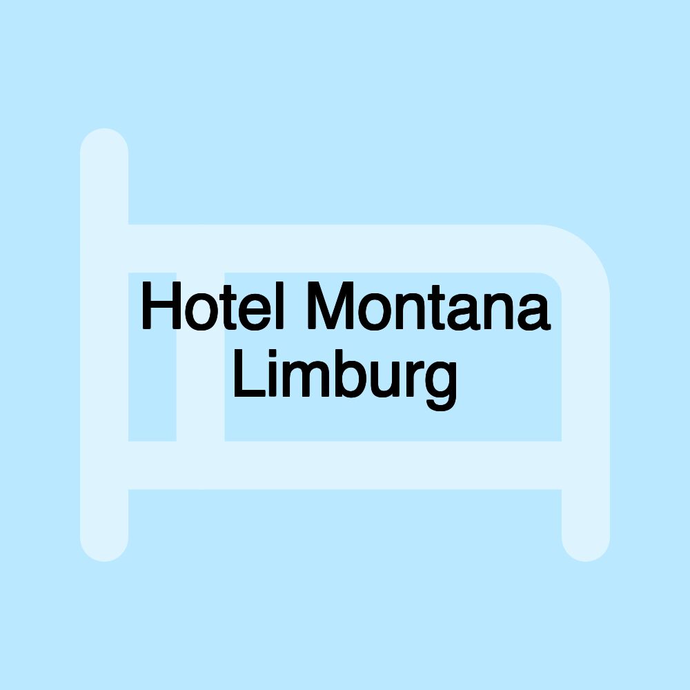 Hotel Montana Limburg