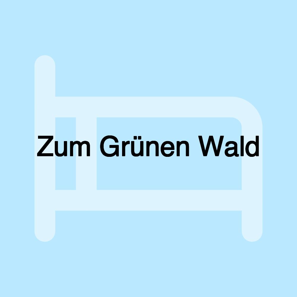 Zum Grünen Wald