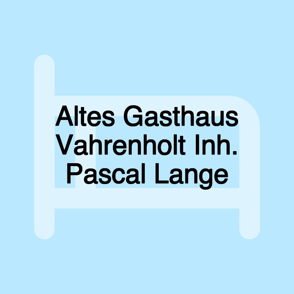 Altes Gasthaus Vahrenholt Inh. Pascal Lange