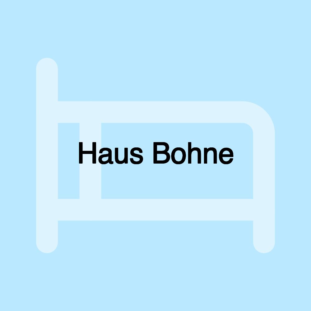 Haus Bohne