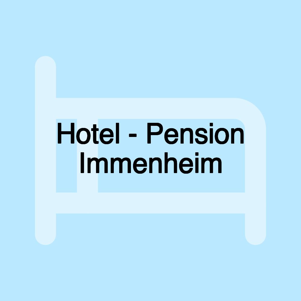 Hotel - Pension Immenheim