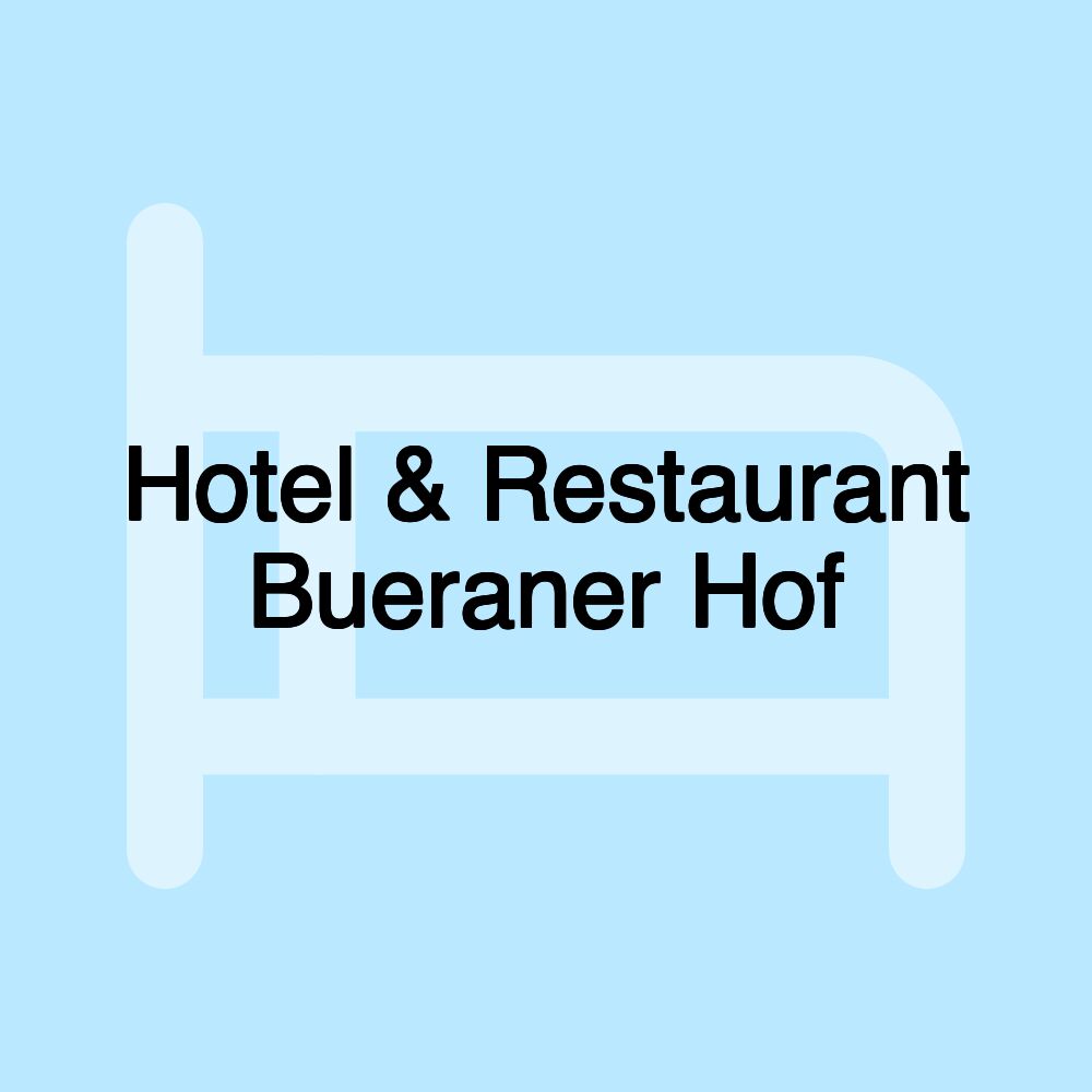 Hotel & Restaurant Bueraner Hof