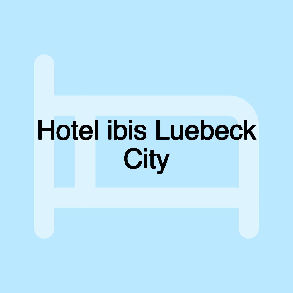 Hotel ibis Luebeck City