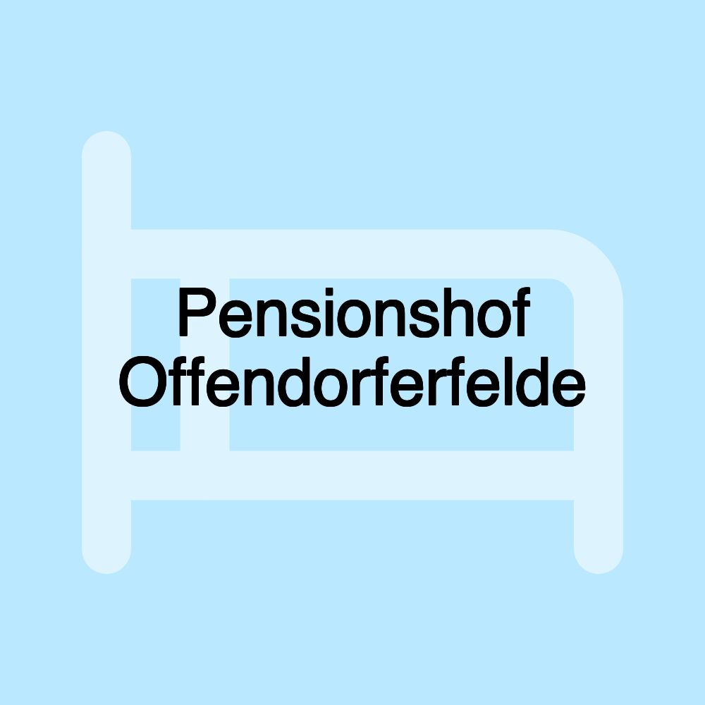 Pensionshof Offendorferfelde