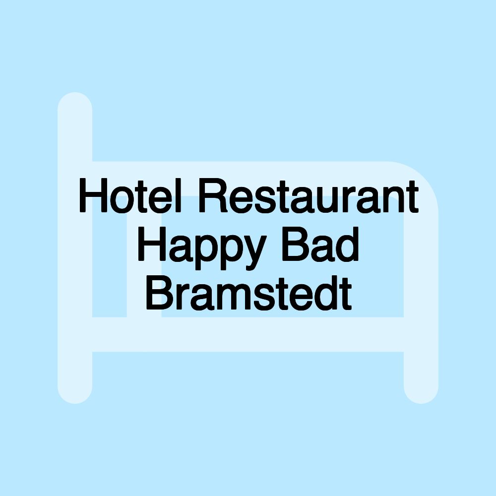 Hotel Restaurant Happy Bad Bramstedt