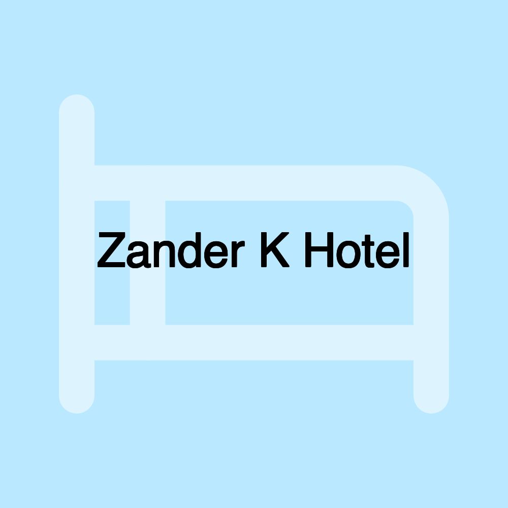 Zander K Hotel