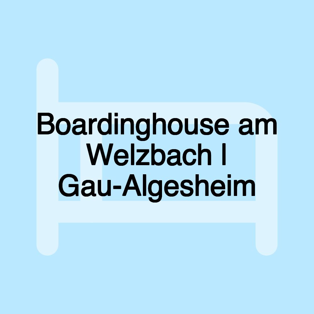 Boardinghouse am Welzbach | Gau-Algesheim