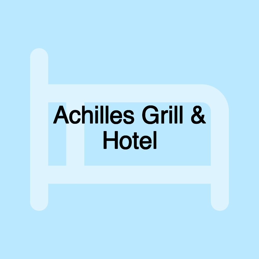 Achilles Grill & Hotel