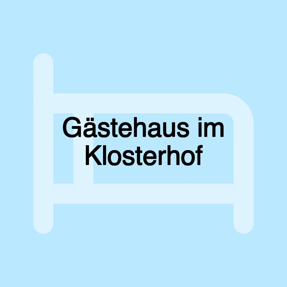 Gästehaus im Klosterhof