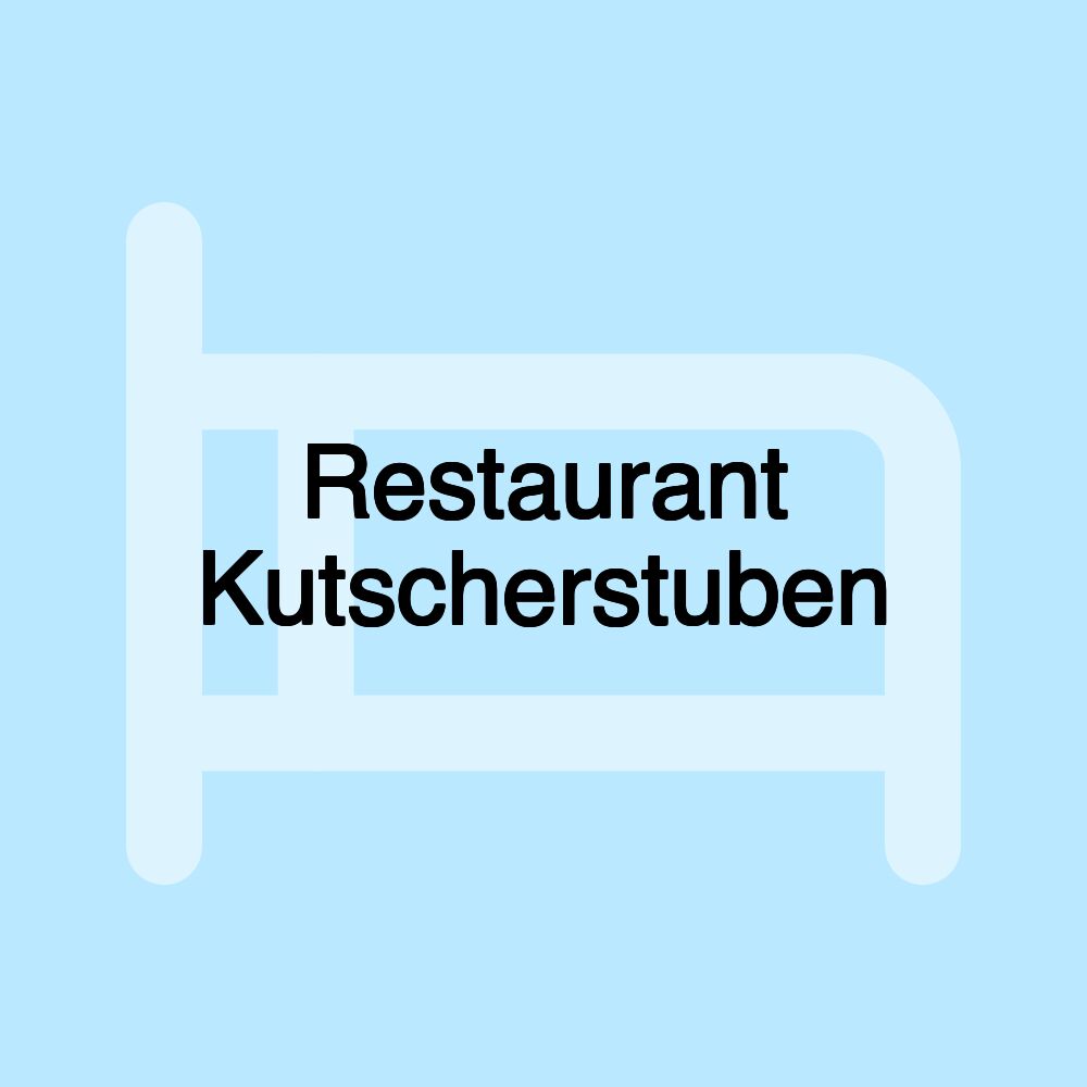 Restaurant Kutscherstuben