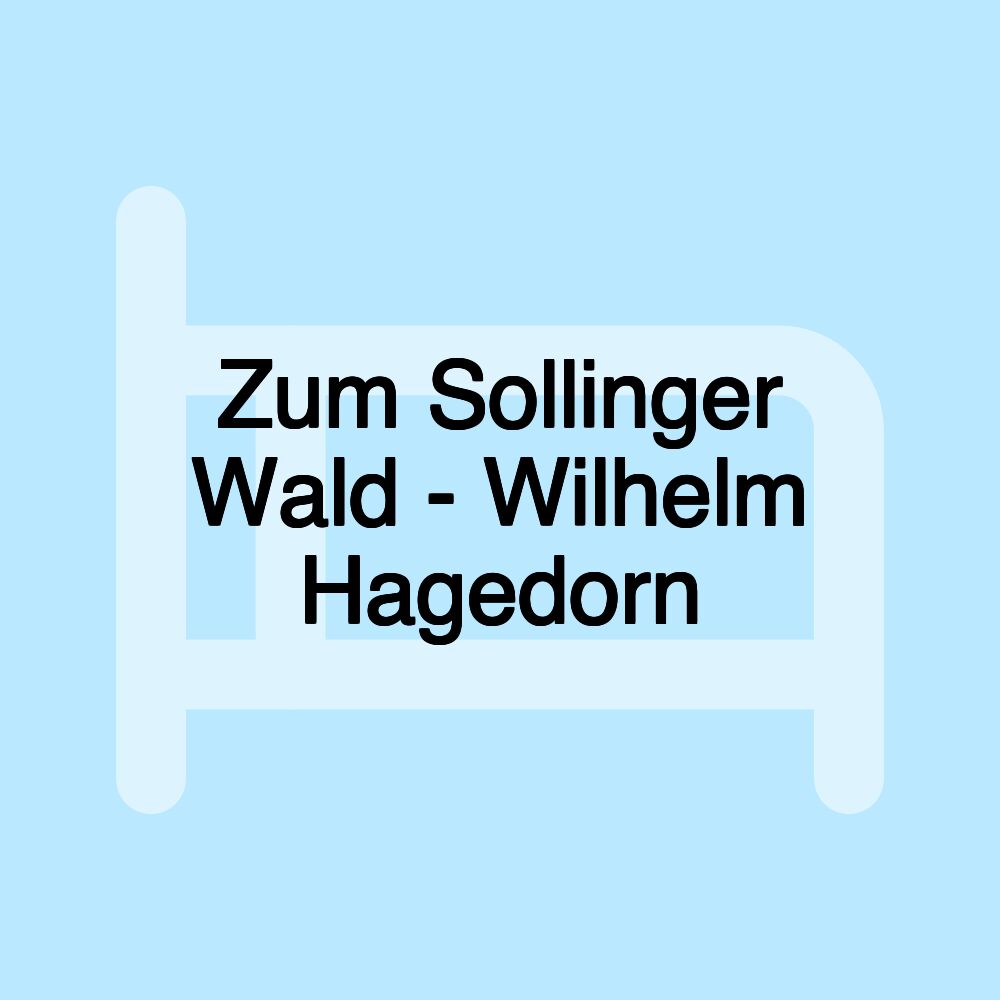 Zum Sollinger Wald - Wilhelm Hagedorn