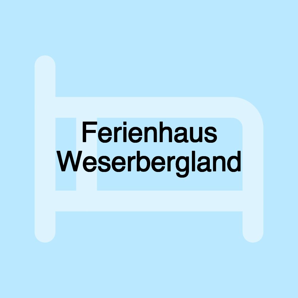 Ferienhaus Weserbergland