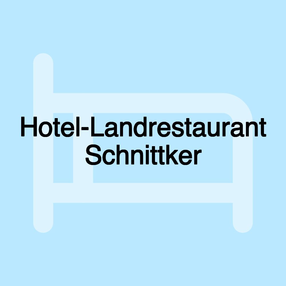 Hotel-Landrestaurant Schnittker