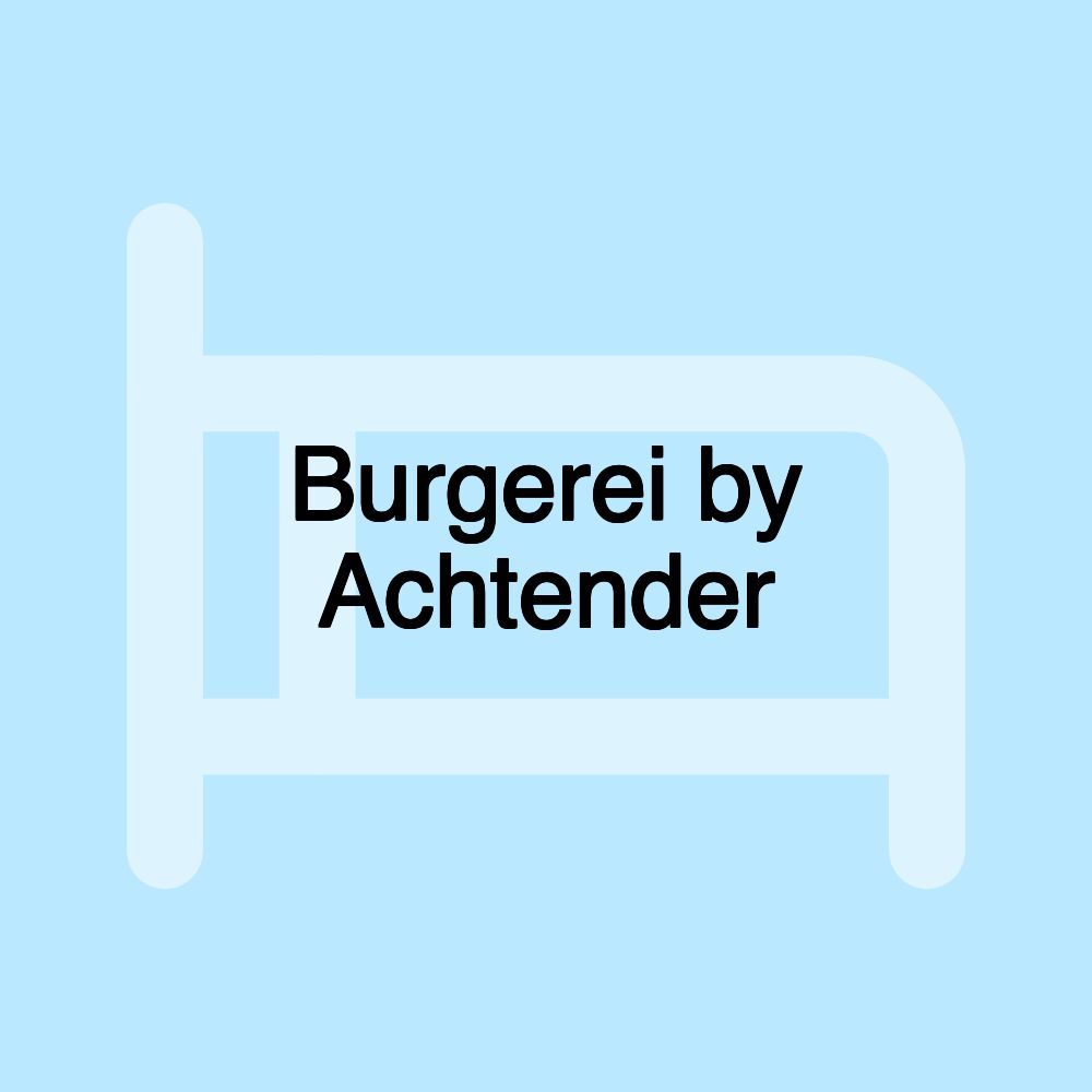 Burgerei by Achtender