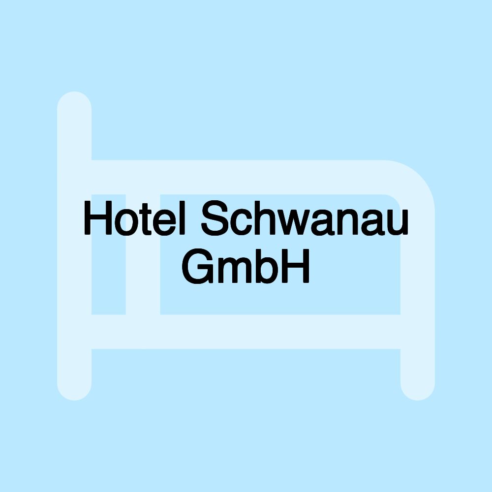 Hotel Schwanau GmbH