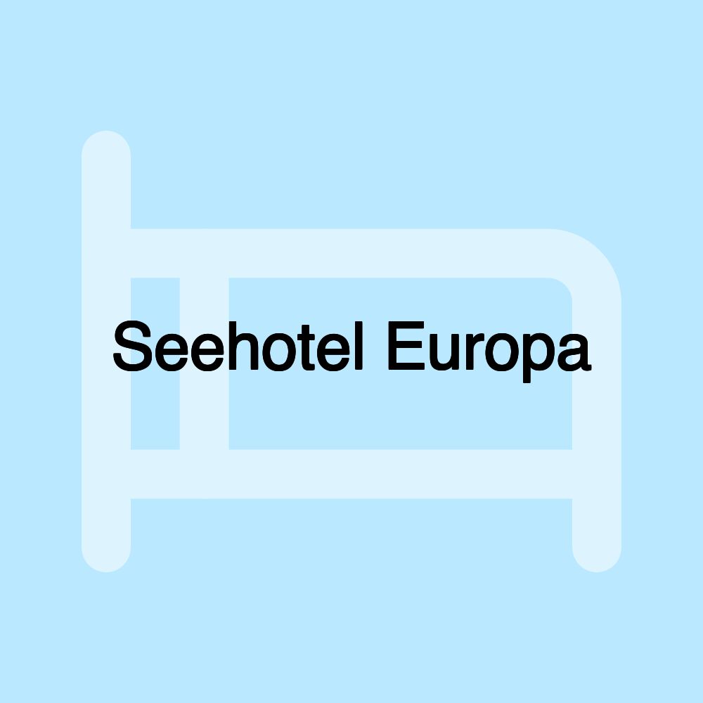 Seehotel Europa