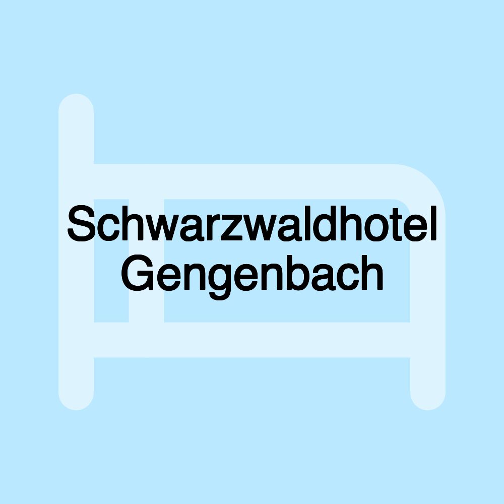 Schwarzwaldhotel Gengenbach