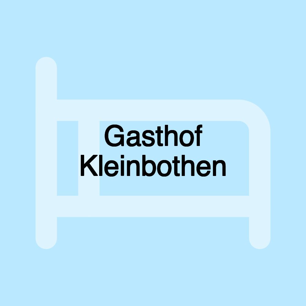 Gasthof Kleinbothen