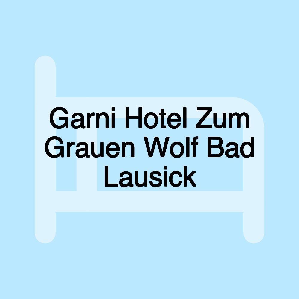 Garni Hotel Zum Grauen Wolf Bad Lausick