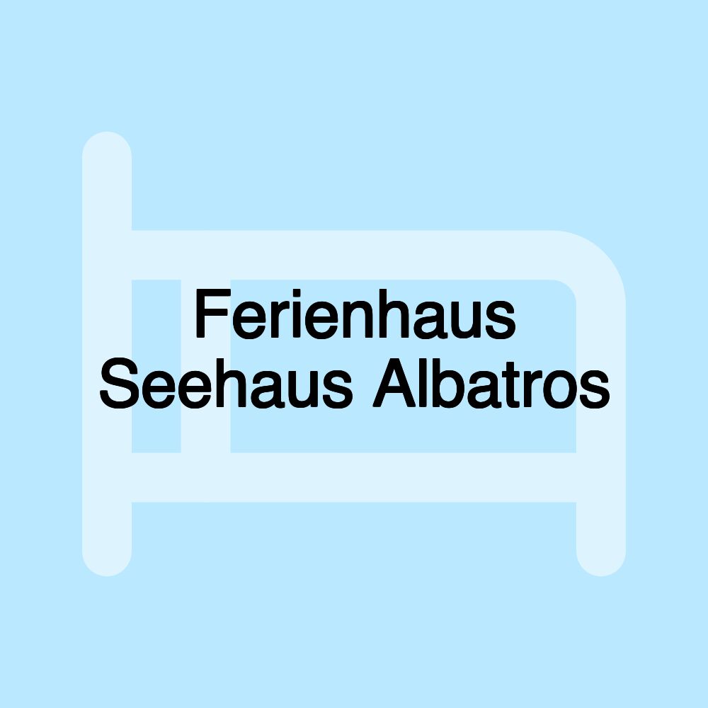 Ferienhaus Seehaus Albatros