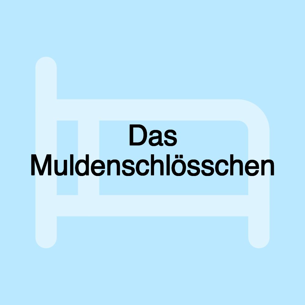 Das Muldenschlösschen