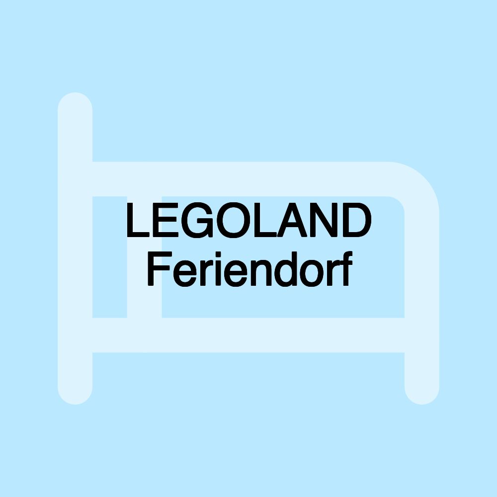 LEGOLAND Feriendorf