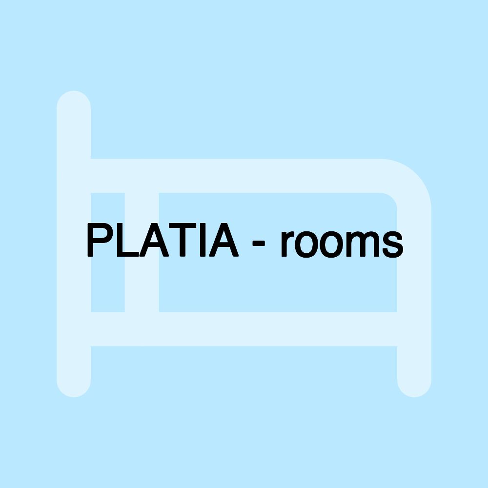 PLATIA - rooms