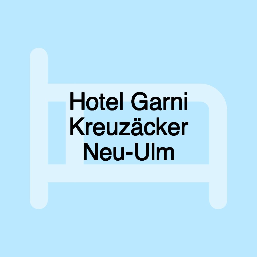 Hotel Garni Kreuzäcker Neu-Ulm