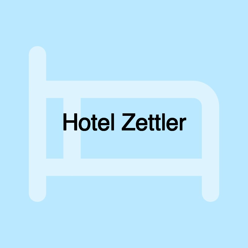 Hotel Zettler