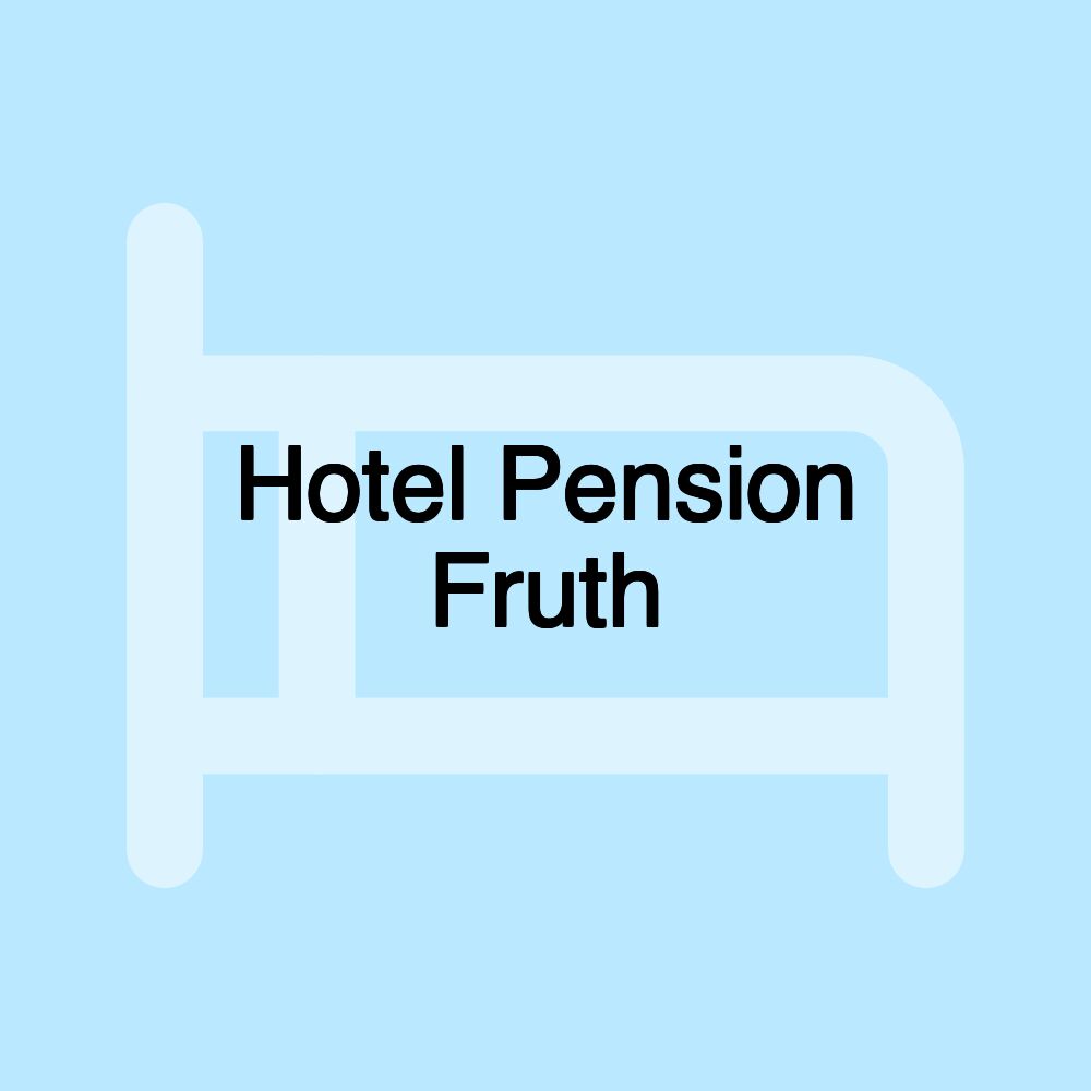 Hotel Pension Fruth