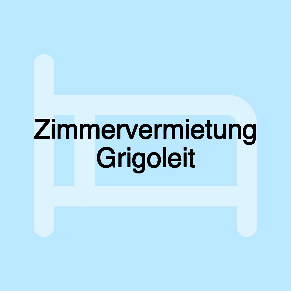 Zimmervermietung Grigoleit