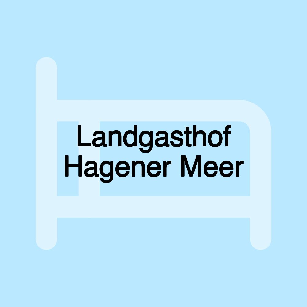 Landgasthof Hagener Meer