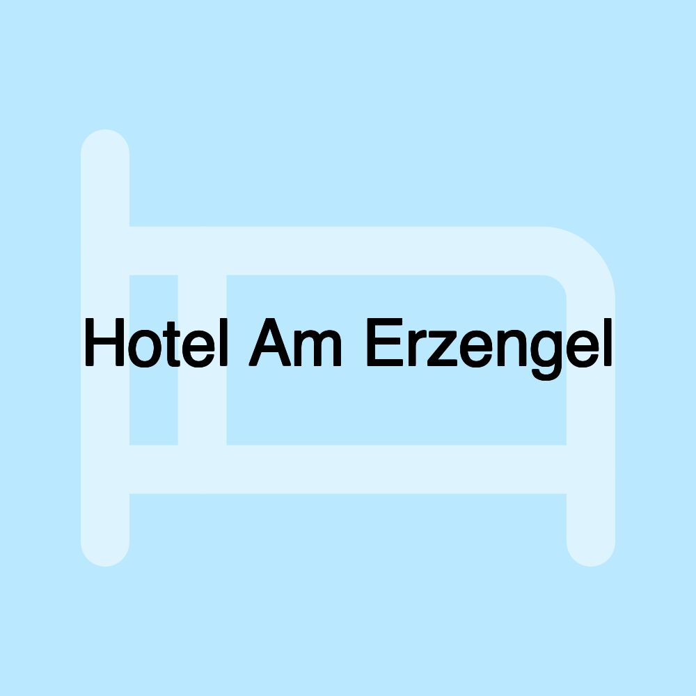 Hotel Am Erzengel