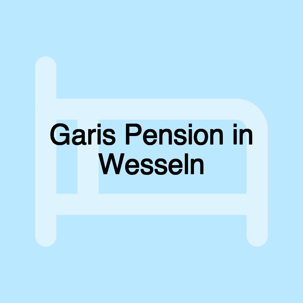 Garis Pension in Wesseln