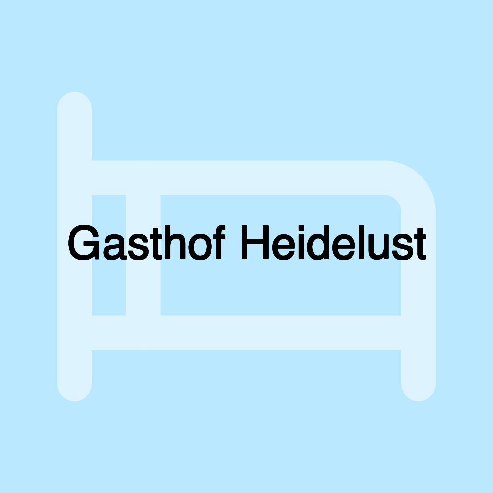 Gasthof Heidelust