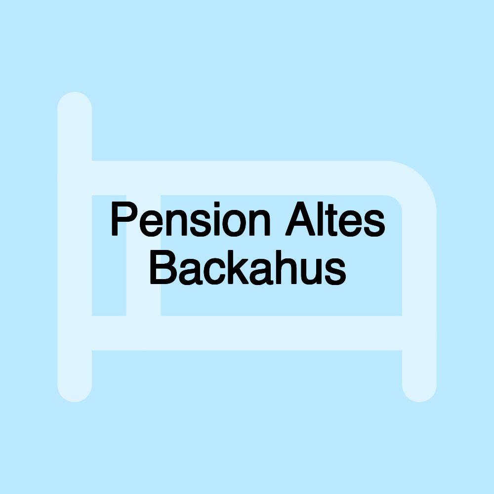 Pension Altes Backahus