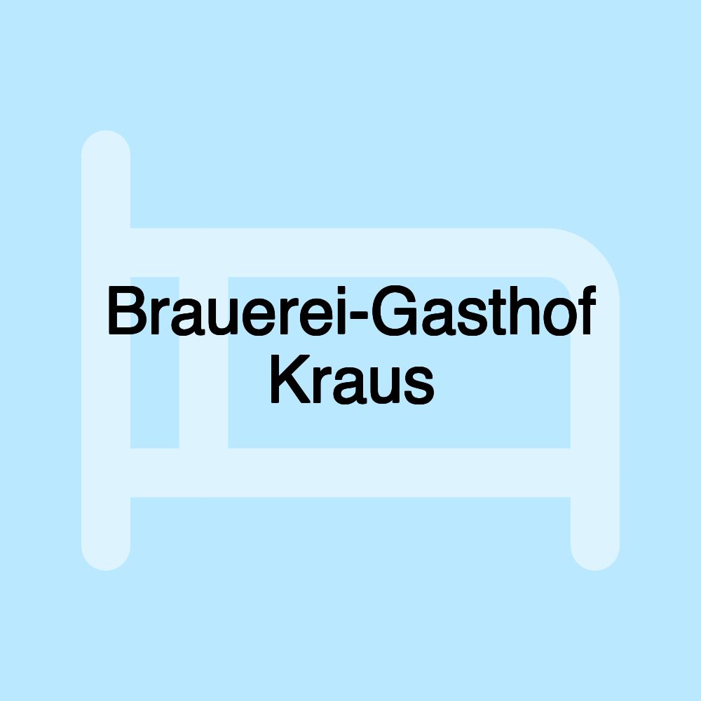 Brauerei-Gasthof Kraus