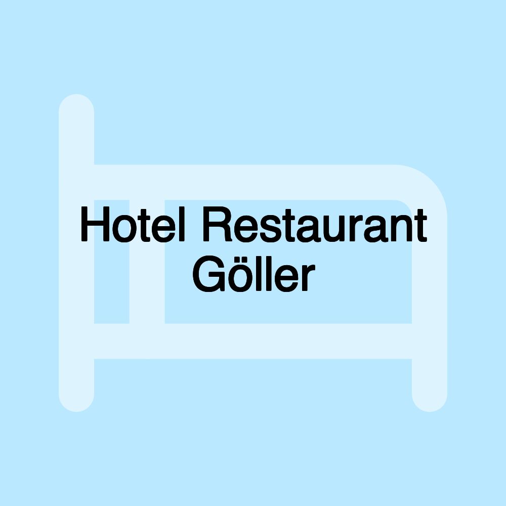 Hotel Restaurant Göller