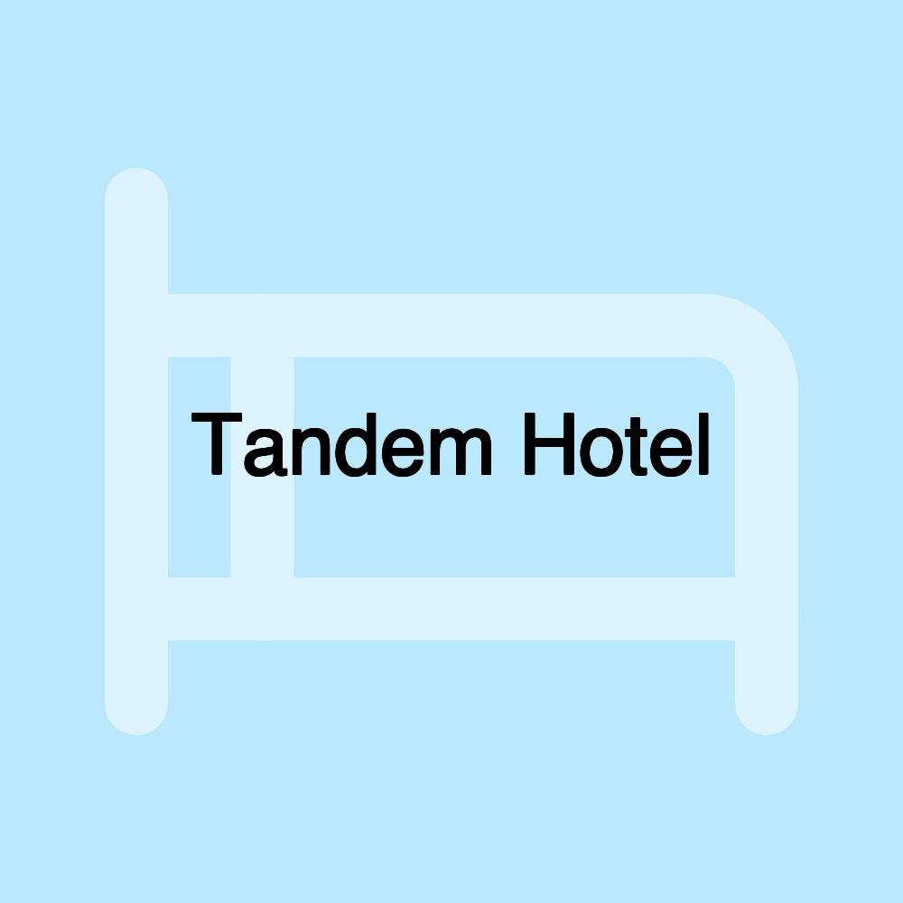 Tandem Hotel