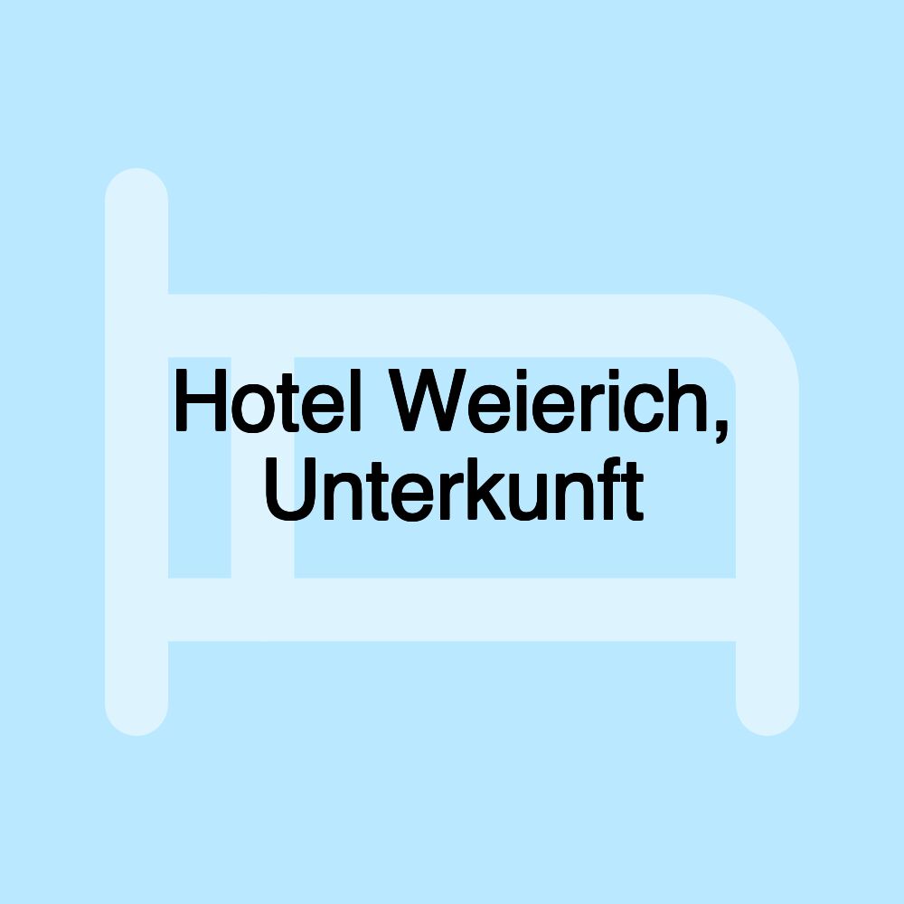 Hotel Weierich, Unterkunft