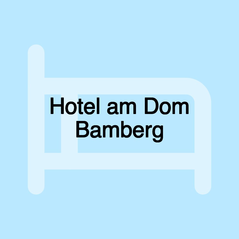 Hotel am Dom Bamberg