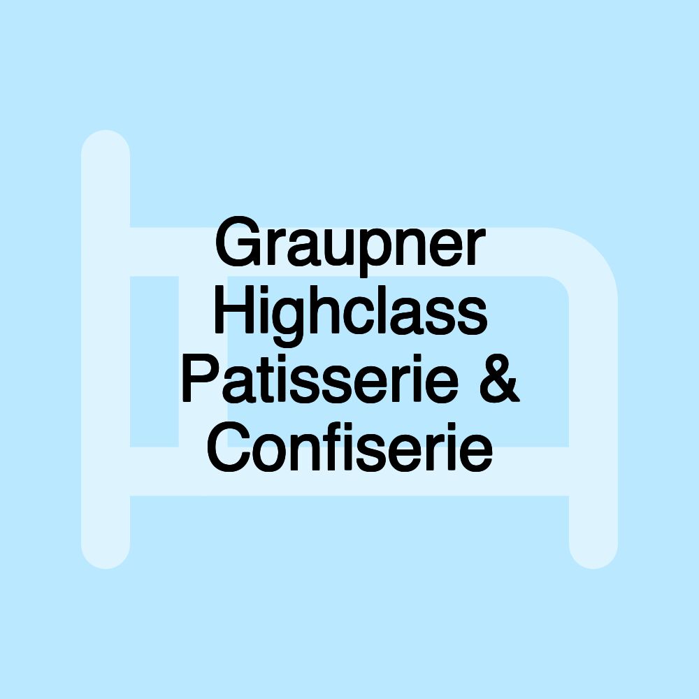 Graupner Highclass Patisserie & Confiserie