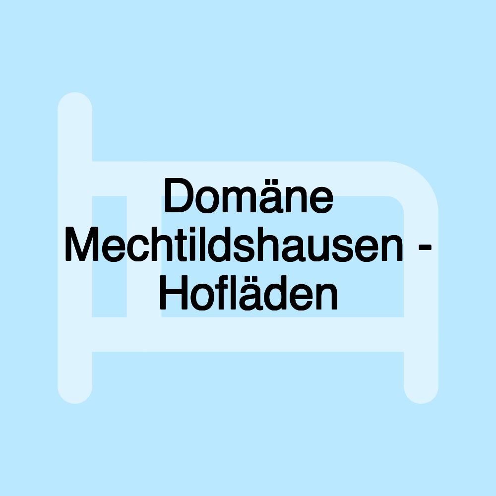 Domäne Mechtildshausen - Hofläden