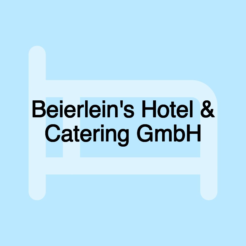 Beierlein's Hotel & Catering GmbH