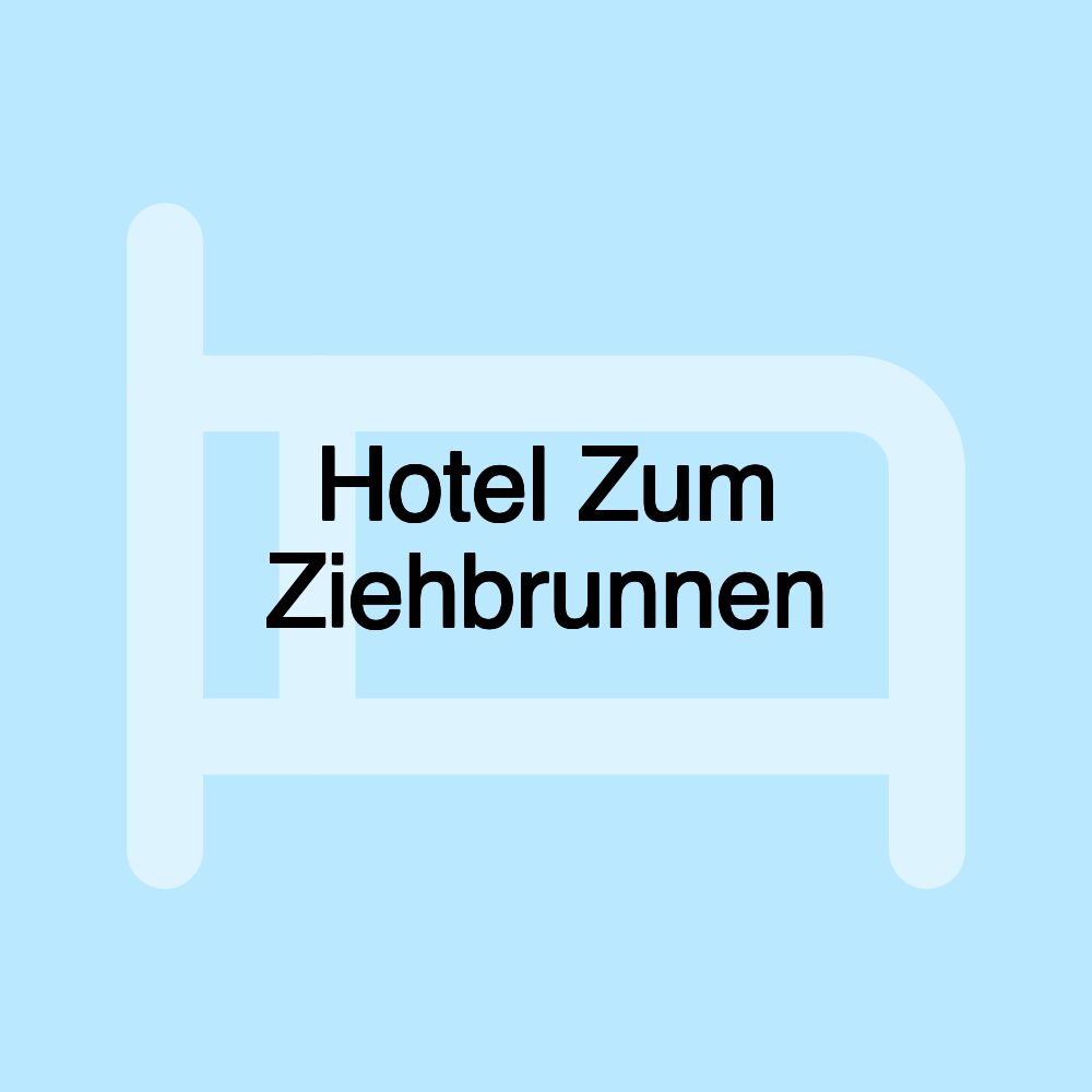 Hotel Zum Ziehbrunnen