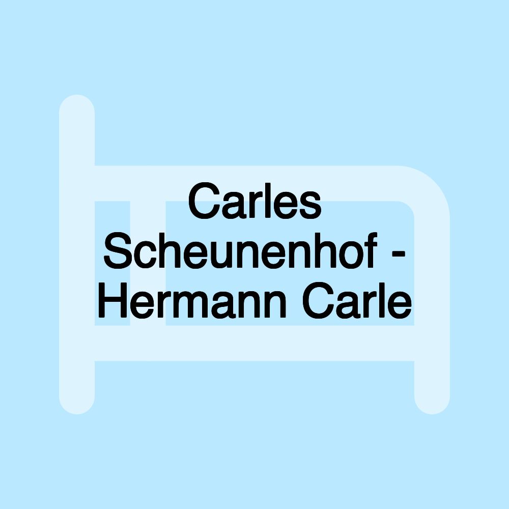 Carles Scheunenhof - Hermann Carle