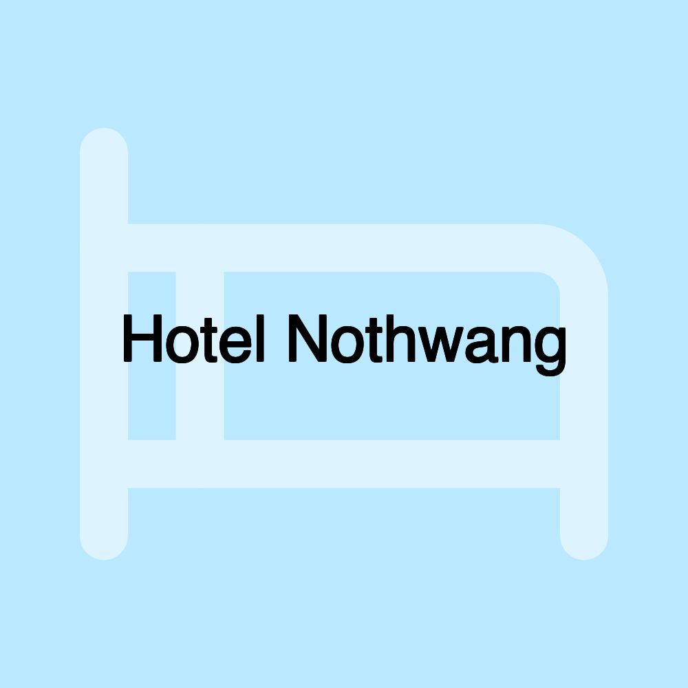 Hotel Nothwang