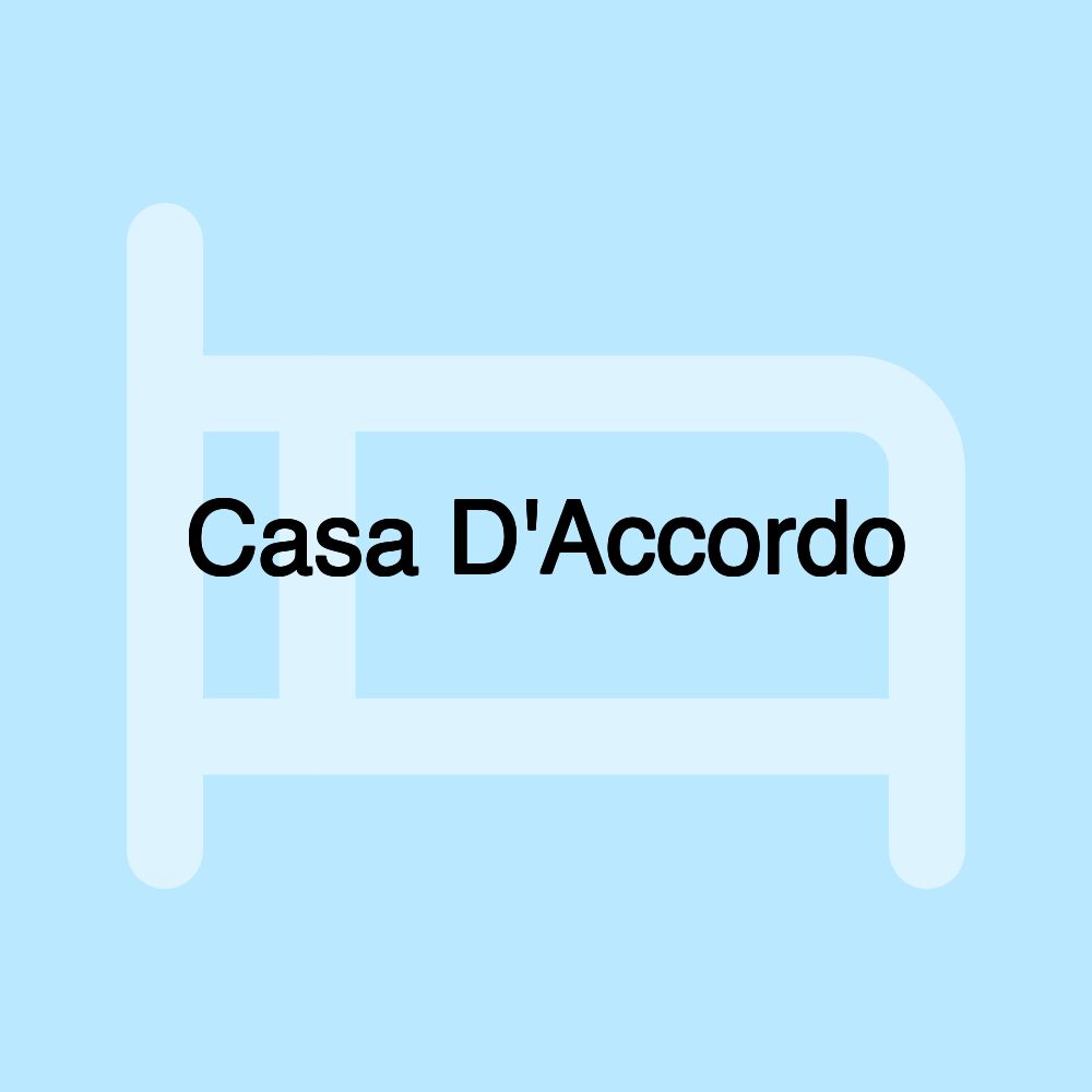 Casa D'Accordo