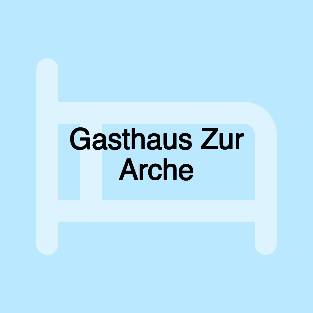 Gasthaus Zur Arche